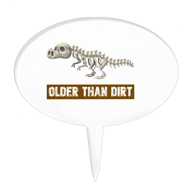 Older than dirt cake topper (Front)