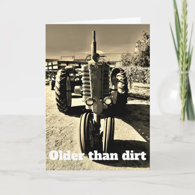Older Than Dirt Card | Zazzle