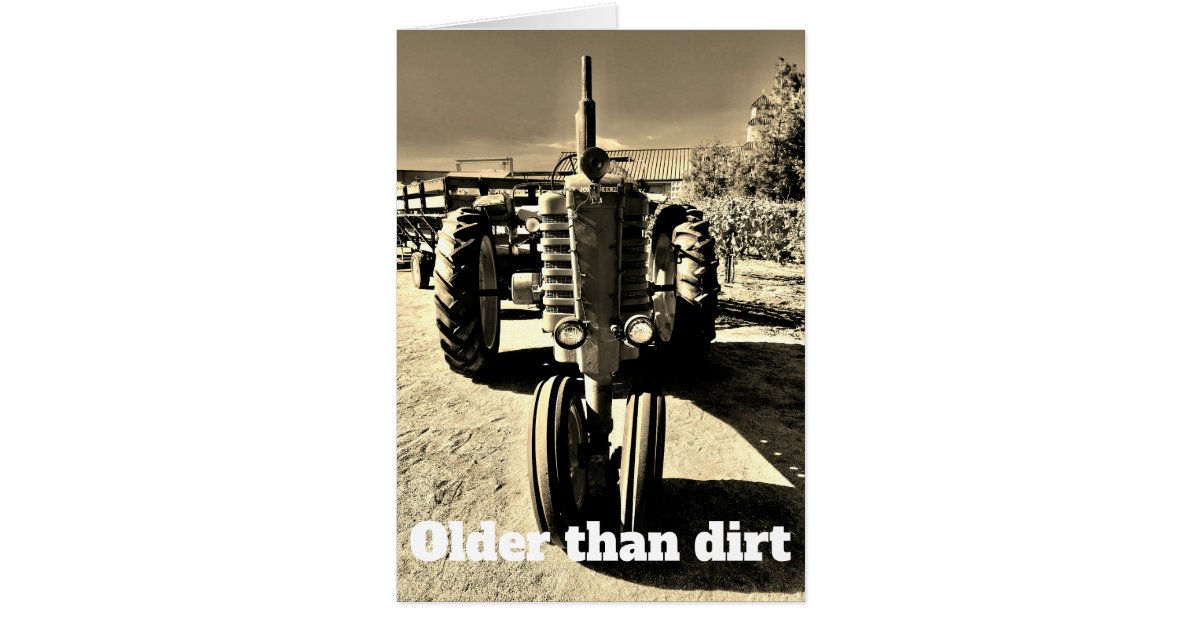 Older Than Dirt Card | Zazzle.com