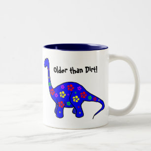 Older than Dirt! Colorful Dinosaur Mug