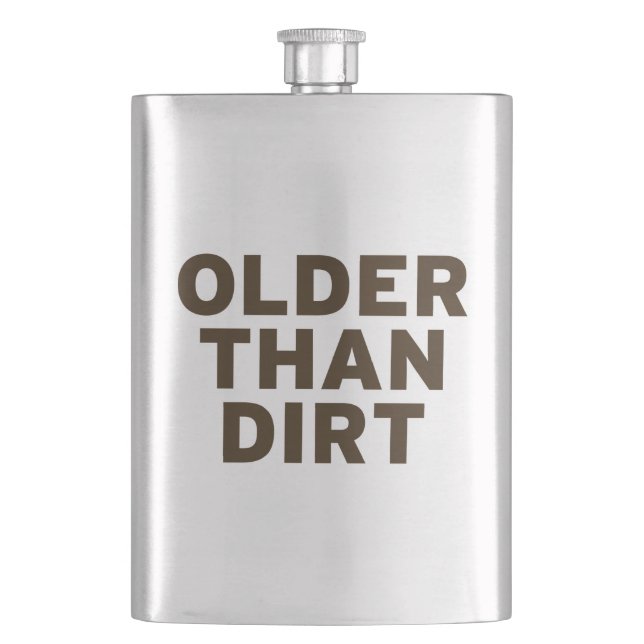 Older than Dirt Flask (Front)