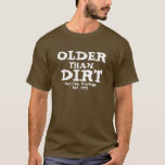 Older Than Dirt Genuine Vintage Design T-shirt at Zazzle