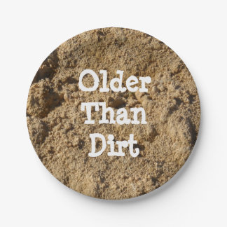 Older Than Dirt Paper Plates