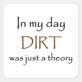 Older Than Dirt Stickers | Zazzle