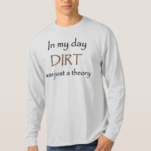 older than dirt t shirt