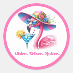 Older Wiser Hotter Hot Pink Flamingo Birthday Classic Round Sticker