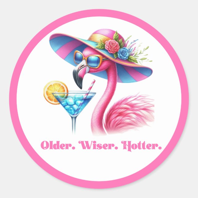 Older Wiser Hotter Hot Pink Flamingo Birthday Classic Round Sticker (Front)