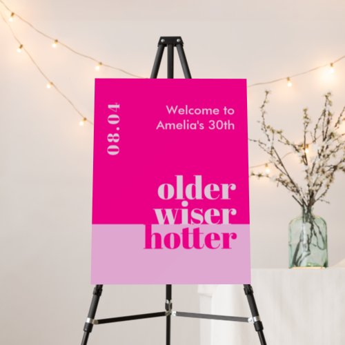 Older Wiser Hotter Minimal Bold Pink Birthday Foam Board