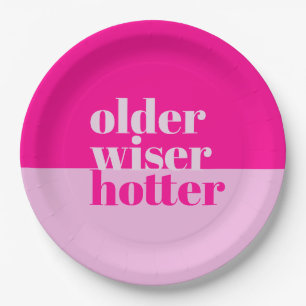 Older, Wiser, Hotter Minimal Bold Pink Birthday Paper Plates