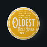 Oldest Family Member Reunion Button<br><div class="desc">It's fun getting together with your family and reconnecting, sharing stories and learning about family genealogy. It's also fun to have an awards ceremony at your Family Reunion gathering. Here is a fun yellow and white Family Reunion Award Button for the Oldest Family Member. Add your family name and year...</div>