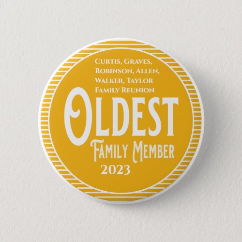 Oldest Family Member Reunion Button