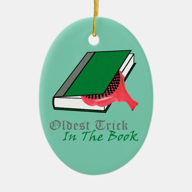 Oldest Trick in the Book (Whoopie Cushion) Ceramic Ornament (Front)