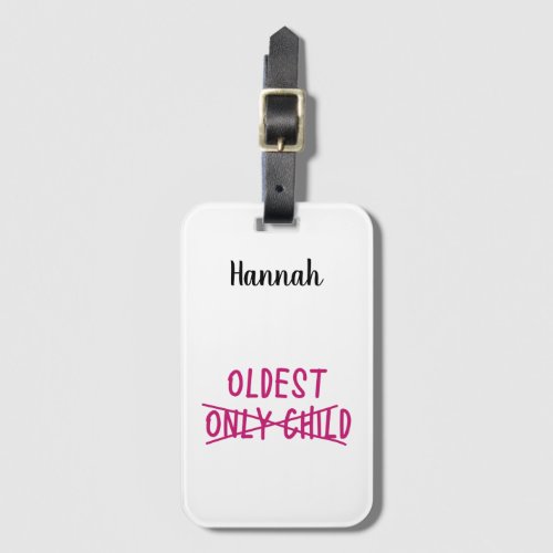 Oldest with Only Child Crossed Out Luggage Tag