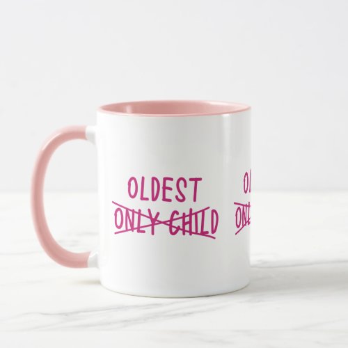 Oldest with Only Child Crossed Out Mug