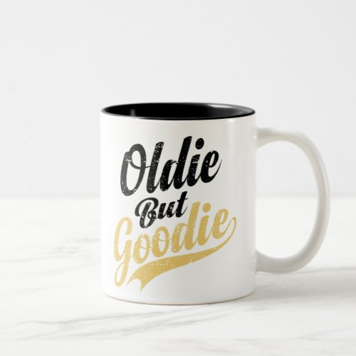 Oldie but Goodie Mug