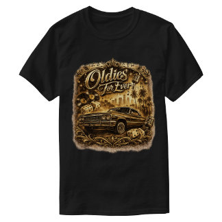 Oldies forever T-Shirt