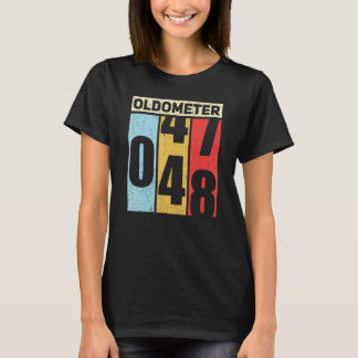 Oldometer 47-48 Funny 48th Birthday Odometer Gift  T-Shirt