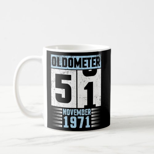 Oldometer 51 Years Old Happy Birthday Born In Nove Coffee Mug