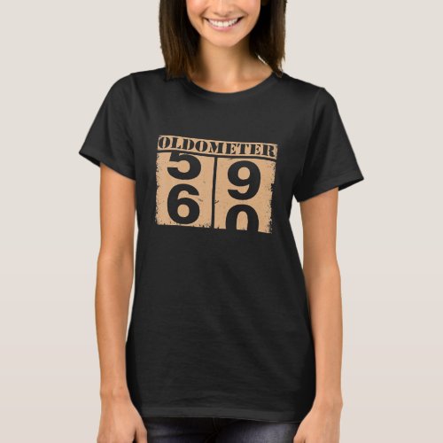 Oldometer 59 60  60Th Birthday Gift Funny 60 Years T_Shirt