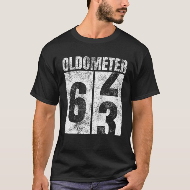 Oldometer 62-63 Yrs Old Man Woman Bday Graphic 63R T-Shirt (Front)