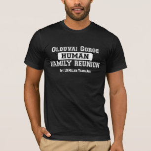 Olduvai Gorge Human Family Reunion T-Shirt