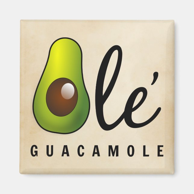Ole Guacamole Avocado Humor Magnet (Front)