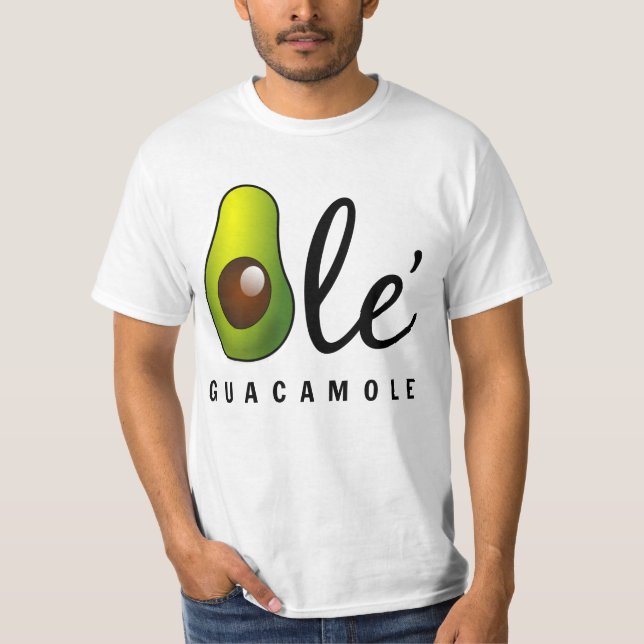 Ole Guacamole Avocado Humor T-Shirt (Front)