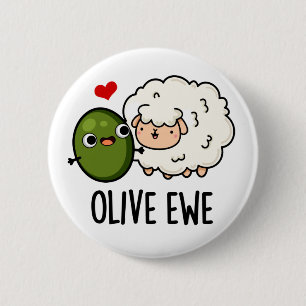 Olive Ewe Funny Love Pun  Button