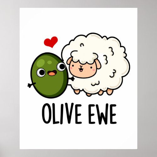 Olive Ewe Funny Love Pun  Poster