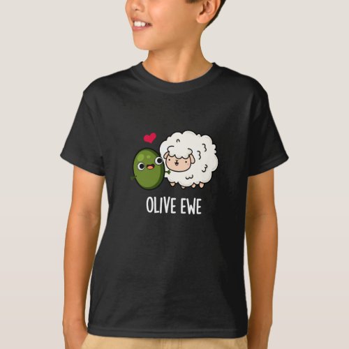 Olive Ewe Funny Love Pun  T_Shirt