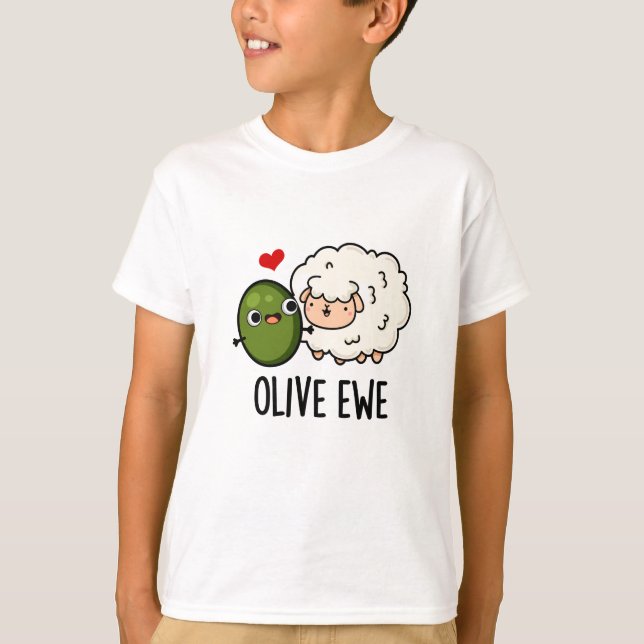 Olive Ewe Funny Love Pun  T-Shirt (Front)