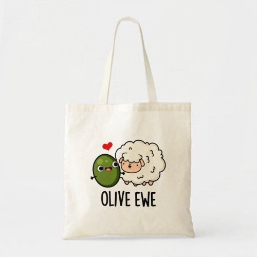 Olive Ewe Funny Love Pun Tote Bag