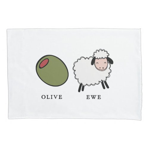 Olive Ewe Love Puns Pillow Case