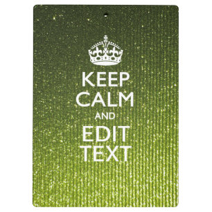 Olive Green Keep Calm Have Your Text Clipboard