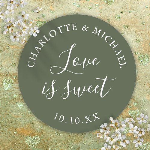 Olive Green Love Is Sweet Wedding Favor  Classic Round Sticker