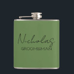 Olive Green Personalized Groomsman Flask<br><div class="desc">Create a personalized flask for all the special people in your wedding. The name and title can be customized to fit your exact needs/wording. *Additional matching items available by viewing the collection in shop</div>