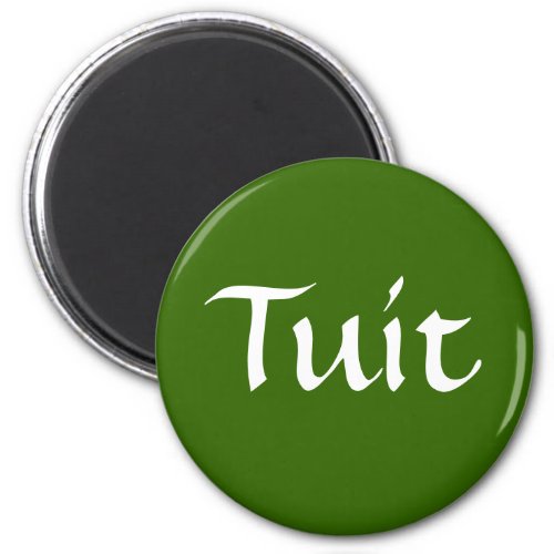 Olive Green Tuit Magnet