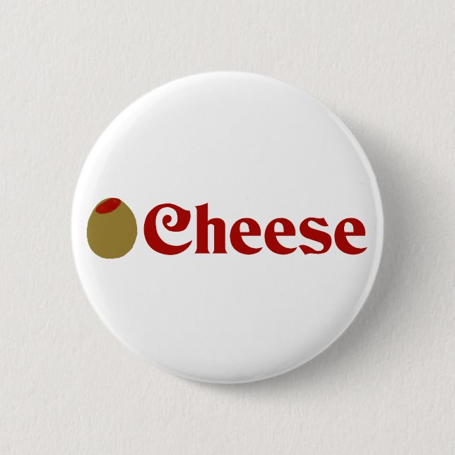 Olive (I Love) Cheese Button (Front)