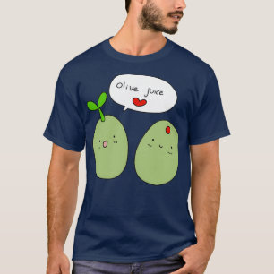 Olive Juice I Love You T-Shirt