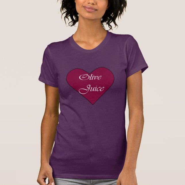 Olive Juice means I Love You T-Shirt (Front)