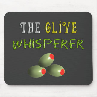 Olive Lovers Gifts "The Olive Whisperer" Mouse Pad