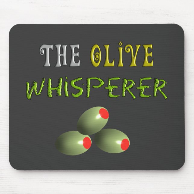 Olive Lovers Gifts "The Olive Whisperer" Mouse Pad (Front)