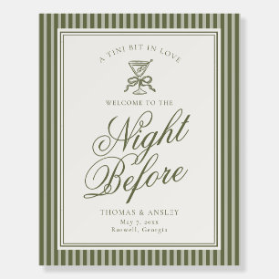 Olive Martini Green Night Before Rehearsal Welcome Foam Board