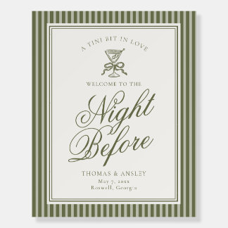 Olive Martini Green Night Before Rehearsal Welcome Foam Board