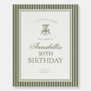 Olive Martini Tini Bit Older Birthday Welcome Foam Board