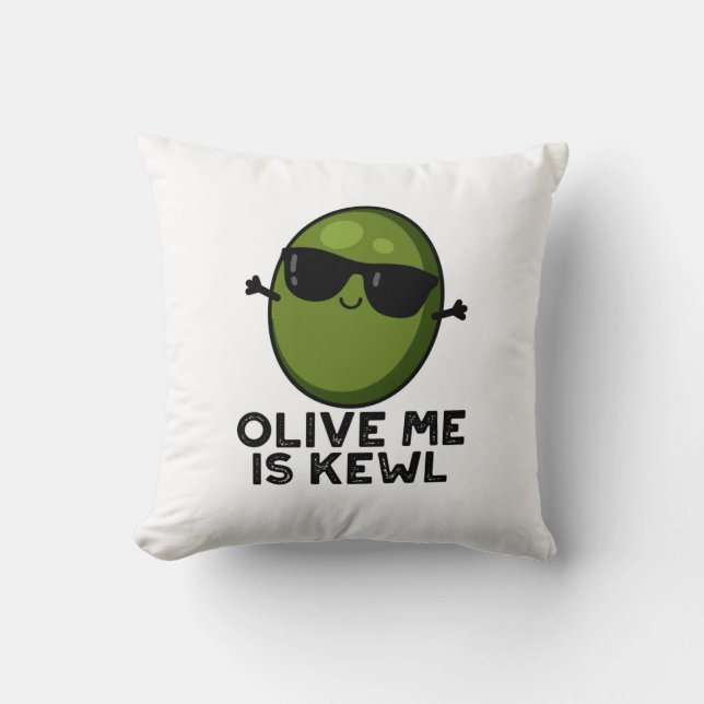 Olive Me Is Kewl Cool Olive Pun  Throw Pillow (Front)
