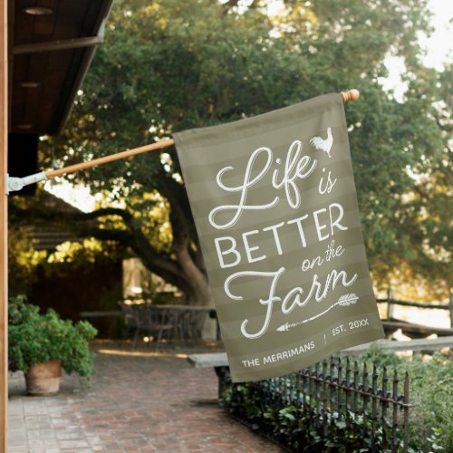 Olive  Personalized Life Is Better On The Farm House Flag