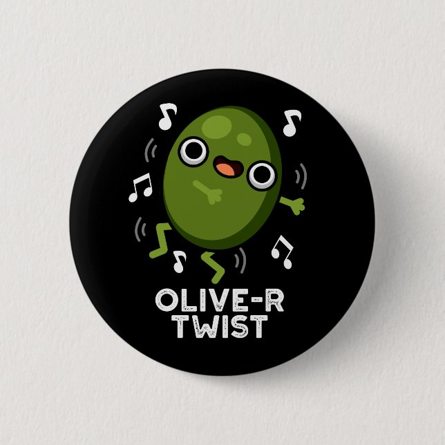 Olive-r Twist Funny Fruit Olive Pun Dark BG Button (Front)