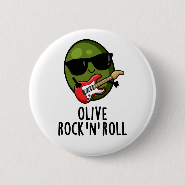 Olive Rock And Roll Funny Rocker Olive Pun Button (Front)