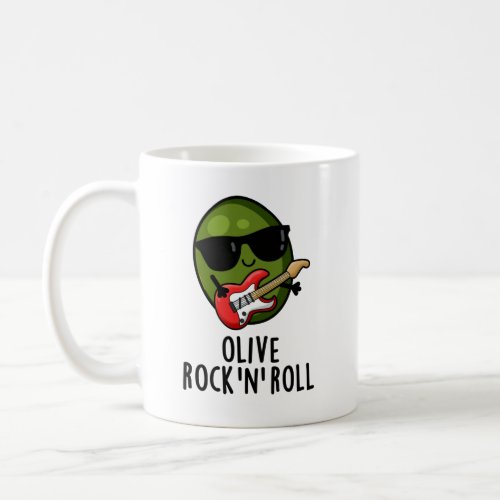 Olive Rock And Roll Funny Rocker Olive Pun Coffee Mug